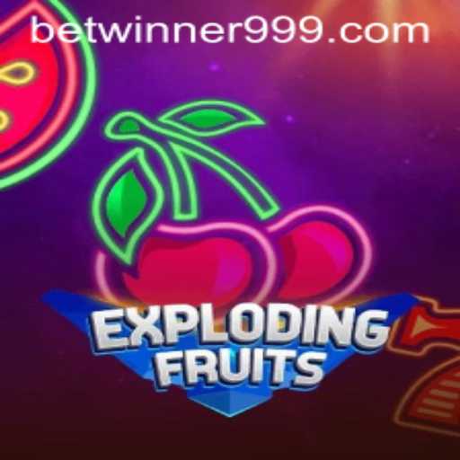 ExplodingFruits: The Thrilling New Addition to Betwinner