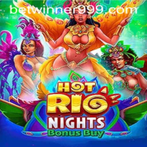 Discover the Excitement of HotRioNightsBonusBuy with Betwinner